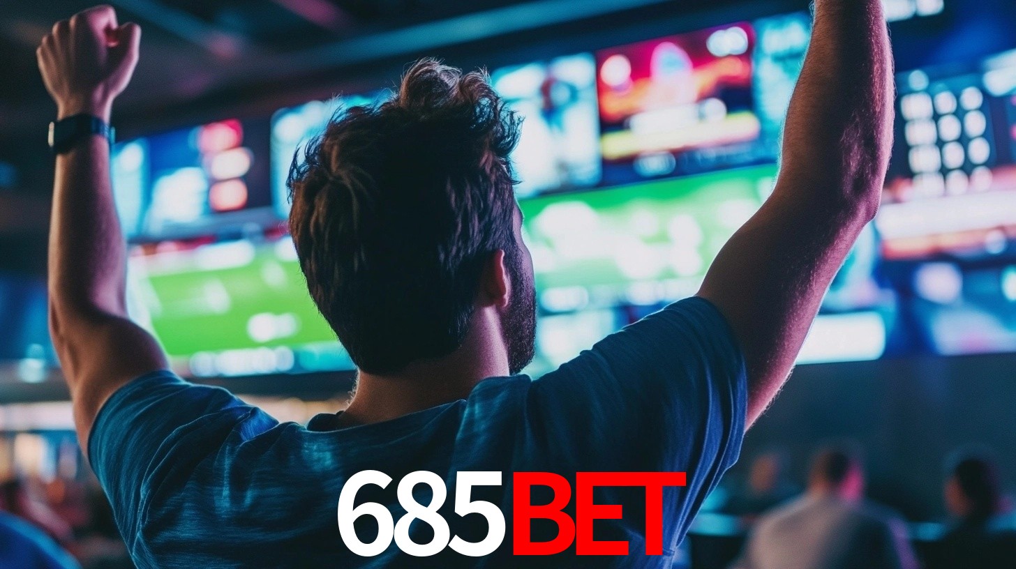 685BET: Seu Especialista em Apostas Esportivas Brasileiras